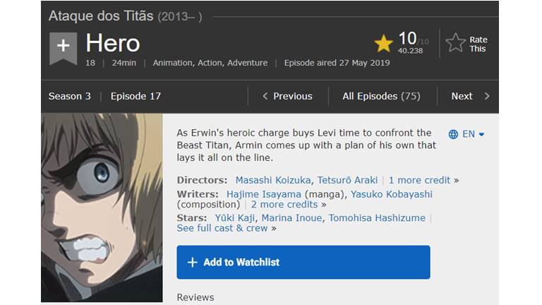 Shingeki Dos Animes - No Site IMDb é possível dar notas a episódios e  séries que você assiste, nisto é gerado um ranking com os episódios que  possuem as melhores médias de